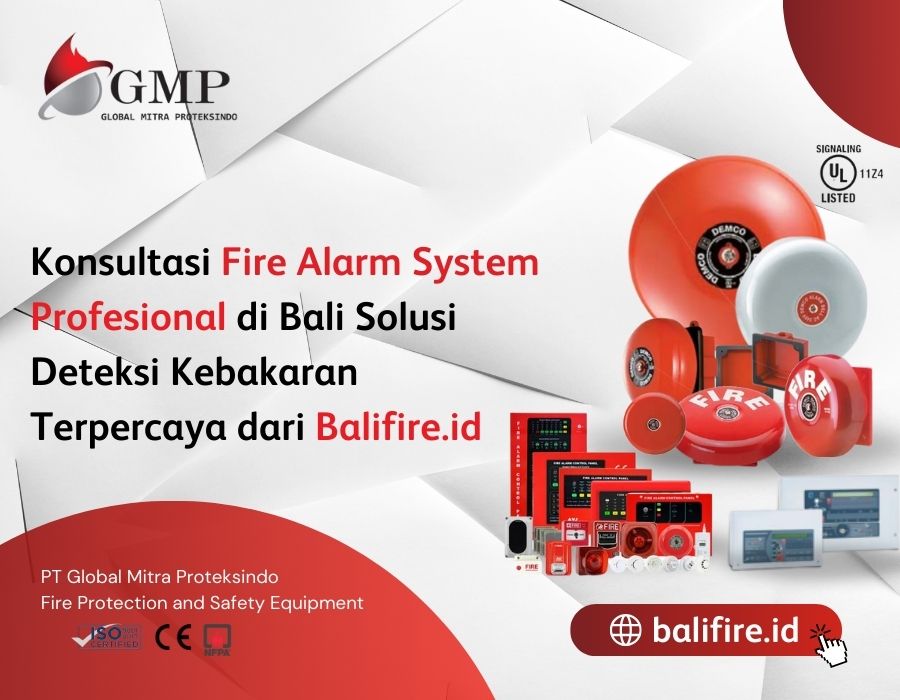 Konsultasi Fire Alarm System Profesional di Bali Solusi Deteksi Kebakaran Terpercaya dari Balifire.id